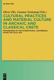 Cultural Practices and Material Culture in Archaic and Classical Crete (eBook, ePUB)