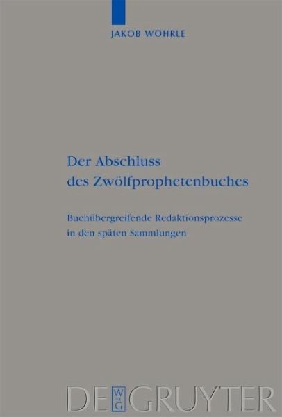 Der Abschluss des Zwölfprophetenbuches (eBook, PDF) Der Abschluss des Zwölfprophetenbuches (eBook, PDF)