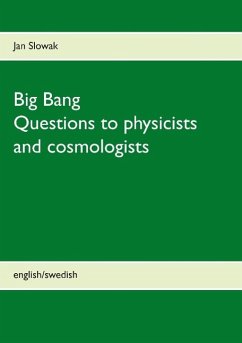 Big Bang - Questions to physicists and cosmologists - Slowak, Jan