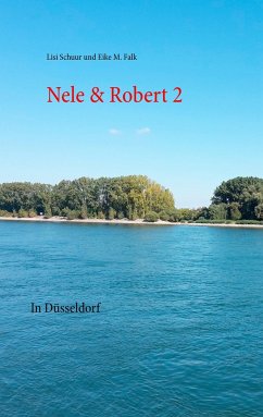 Nele & Robert 2 - Schuur, Lisi;Falk, Eike M.