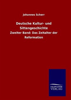 Deutsche Kultur- und Sittengeschichte - Scherr, Johannes