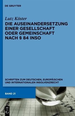 Die Auseinandersetzung einer Gesellschaft oder Gemeinschaft nach § 84 InsO (eBook, PDF) - Köster, Lutz