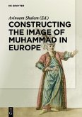 Constructing the Image of Muhammad in Europe (eBook, PDF)