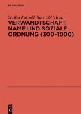 Verwandtschaft, Name und soziale Ordnung (300-1000) (eBook, PDF)