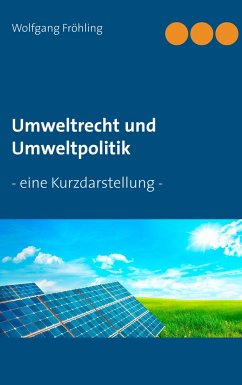 Umweltrecht und Umweltpolitik - Fröhling, Wolfgang