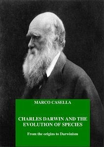 Charles Darwin and the evolution of species - From the origins to Darwinism (eBook, ePUB) - Casella, Marco