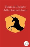 Storia di Tomàs e dell'unicorno bianco (eBook, ePUB)