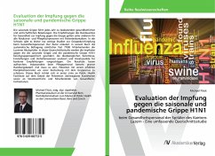 Evaluation der Impfung gegen die saisonale und pandemische Grippe H1N1 - Flück, Michael