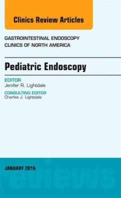 Pediatric Endoscopy, An Issue of Gastrointestinal Endoscopy Clinics of North America - Lightdale, Jenifer R.