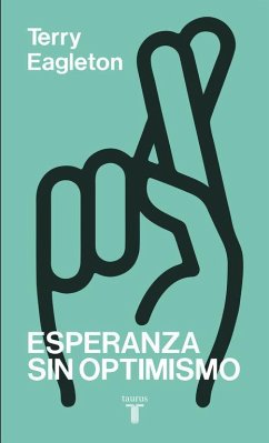 Esperanza sin optimismo - Eagleton, Terry Esperanza sin optimismo - Eagleton, Terry