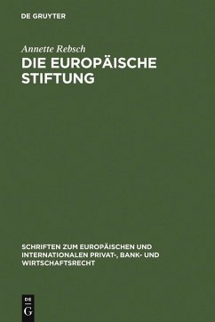 Die Europäische Stiftung (eBook, PDF) - Rebsch, Annette