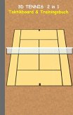 3D Tennis 2 in 1 Taktikboard und Trainingsbuch 3D Tennis 2 in 1 Taktikboard und Trainingsbuch