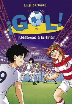 ¡Gol! 35. ¡Llegamos a la final! - Garlando, Luigi