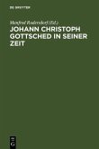 Johann Christoph Gottsched in seiner Zeit (eBook, PDF)