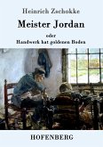 Meister Jordan oder Handwerk hat goldenen Boden Meister Jordan oder Handwerk hat goldenen Boden