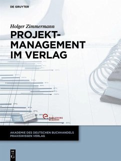 Projektmanagement im Verlag (eBook, ePUB) - Zimmermann, Holger