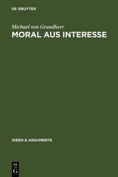 Moral aus Interesse (eBook, PDF) - Grundherr, Michael