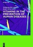 Vitamins in the prevention of human diseases (eBook, PDF)