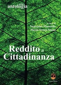 Reddito di cittadinanza. Una antologia. (eBook, PDF) - Mastrolia, Nunziante; Teresa Sanna, Maria