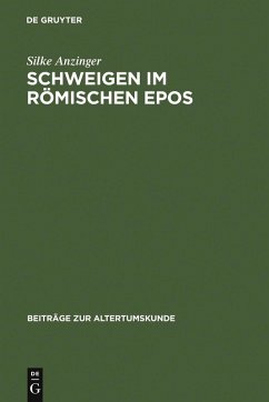 Schweigen im römischen Epos (eBook, PDF) - Anzinger, Silke