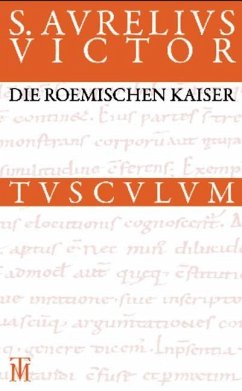 Die römischen Kaiser / Liber de Caesaribus (eBook, PDF) - Aurelius Victor, Sextus