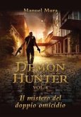 Demon Hunter vol.6 - Il mistero del doppio omicidio (eBook, PDF)