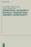 Scriptural Authority in Early Judaism and Ancient Christianity (eBook, PDF)