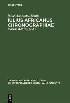 Iulius Africanus Chronographiae (eBook, PDF) - Africanus, Iulius