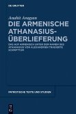 Die armenische Athanasius-Überlieferung (eBook, ePUB)