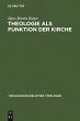 Theologie als Funktion der Kirche... - Bild 1
