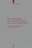 Weichenstellungen der evangelischen Kirche im 19. und 20. Jahrhundert (eBook, PDF)