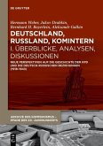 Deutschland, Russland, Komintern - Überblicke, Analysen, Diskussionen (eBook, PDF)