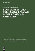 Staatlichkeit und politisches Handeln in der römischen Kaiserzeit (eBook, PDF)