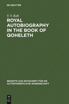 Royal Autobiography in the Book of Qoheleth (eBook, PDF) - Koh, Y. V.