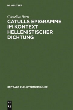Catulls Epigramme im Kontext hellenistischer Dichtung (eBook, PDF) - Hartz, Cornelius