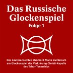 Das Russische Glockenspiel Folge 1 (MP3-Download)