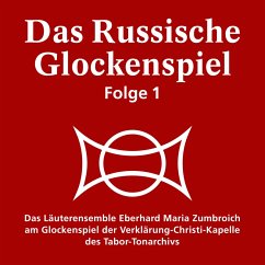 Das Russische Glockenspiel Folge 1 (MP3-Download) - Zumbroich, Eberhard Maria