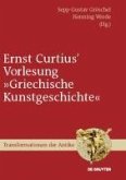 Ernst Curtius' Vorlesung &quote;Griechische Kunstgeschichte&quote; (eBook, PDF)