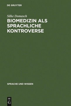 Biomedizin als sprachliche Kontroverse (eBook, PDF) - Domasch, Silke