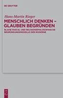 Menschlich denken - Glauben begründen (eBook, PDF) - Rieger, Hans-Martin