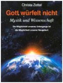 Gott würfelt nicht