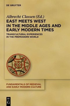 East Meets West in the Middle Ages and Early Modern Times (eBook, PDF)