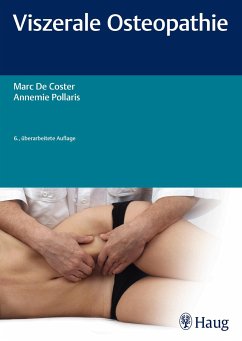 Viszerale Osteopathie - Coster, Marc De;Pollaris, Annemie
