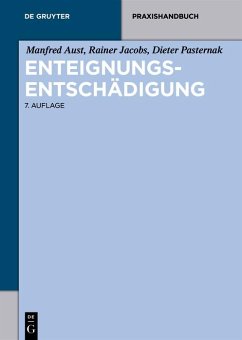 Enteignungsentschädigung (eBook, ePUB) - Aust, Manfred; Jacobs, Rainer; Pasternak, Dieter