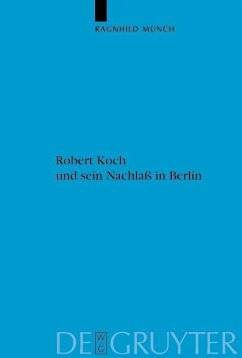 Robert Koch und sein Nachlaß in Berlin (eBook, PDF) - Münch, Ragnhild