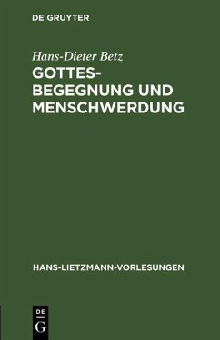 Gottesbegegnung und Menschwerdung (eBook, PDF) - Betz, Hans-Dieter