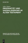 Profanität und Sakralisierung im Alten Testament (eBook, PDF)