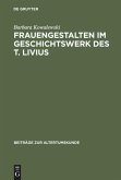 Frauengestalten im Geschichtswerk des T. Livius (eBook, PDF)