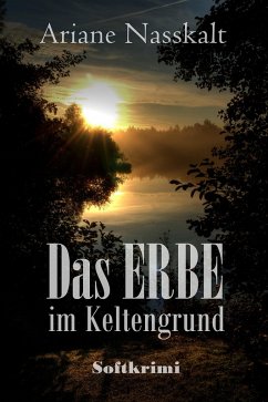 Das Erbe im Keltengrund (eBook, ePUB) - Nasskalt, Ariane