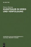 Kunstraub in Krieg und Verfolgung (eBook, PDF)